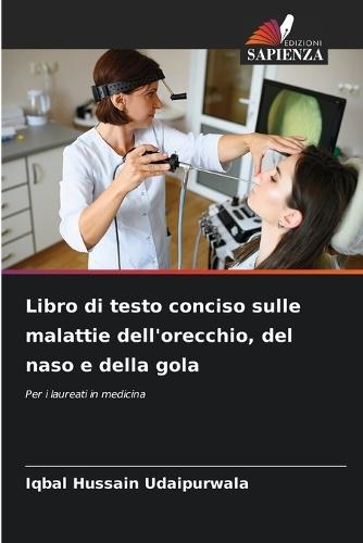 Libro di testo conciso sulle malattie dell'orecchio, del naso e della gola