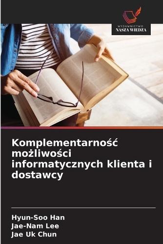 Komplementarnośc możliwości informatycznych klienta i dostawcy