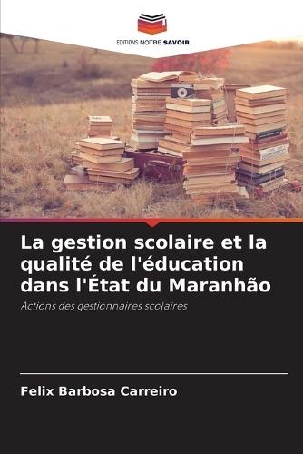 La gestion scolaire et la qualité de l'éducation dans l'État du Maranhão