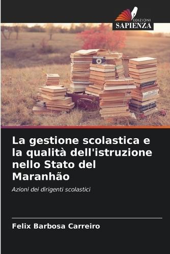 La gestione scolastica e la qualità dell'istruzione nello Stato del Maranhão