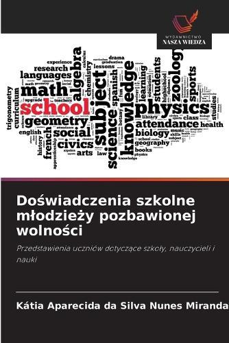 Doświadczenia szkolne mlodzieży pozbawionej wolności