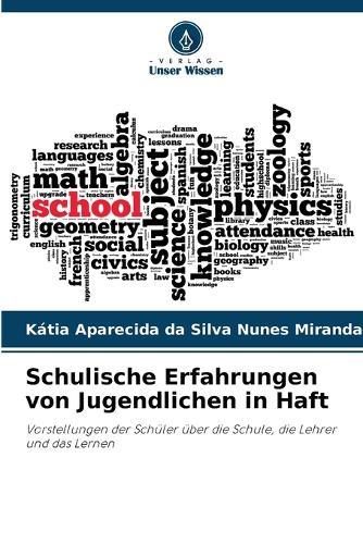 Schulische Erfahrungen von Jugendlichen in Haft