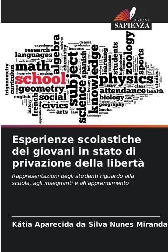 Esperienze scolastiche dei giovani in stato di privazione della libertà