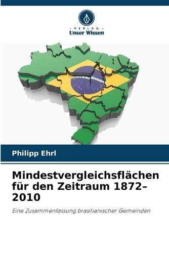 Mindestvergleichsflächen für den Zeitraum 1872-2010