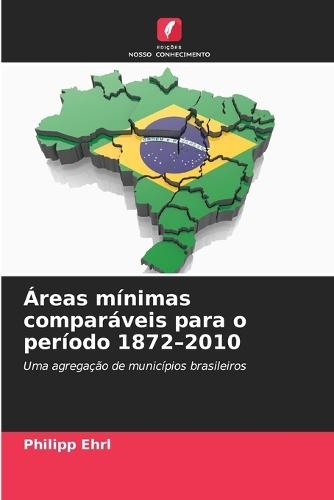 Áreas mínimas comparáveis para o período 1872-2010