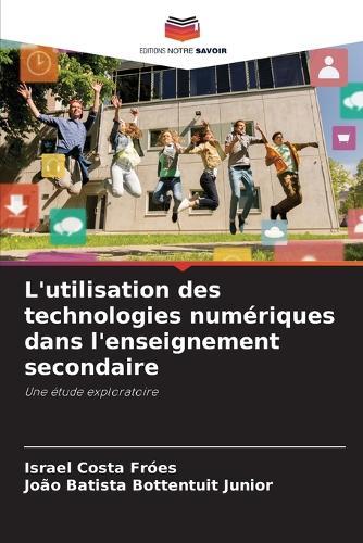 L'utilisation des technologies numériques dans l'enseignement secondaire