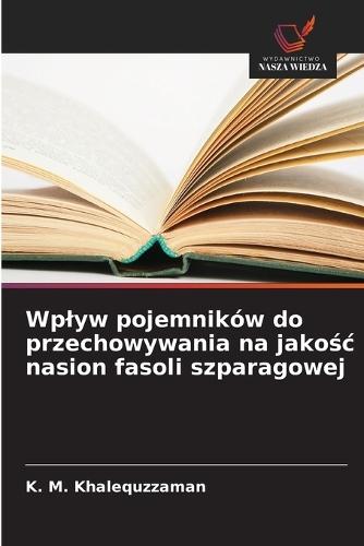Wplyw pojemników do przechowywania na jakośc nasion fasoli szparagowej