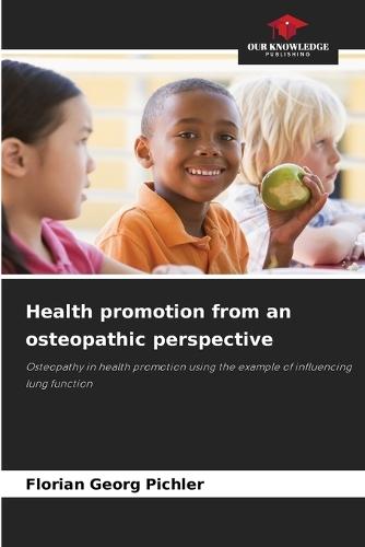 Health promotion from an osteopathic perspective