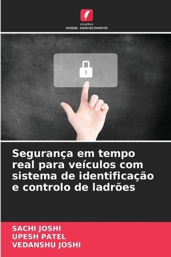 Segurança em tempo real para veículos com sistema de identificação e controlo de ladrões