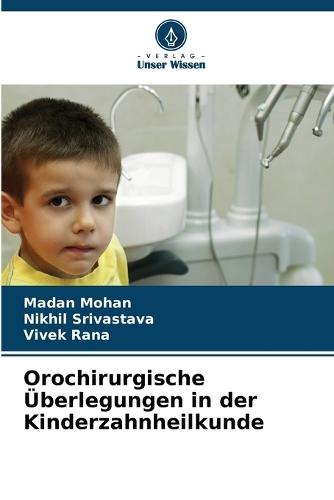 Orochirurgische Überlegungen in der Kinderzahnheilkunde