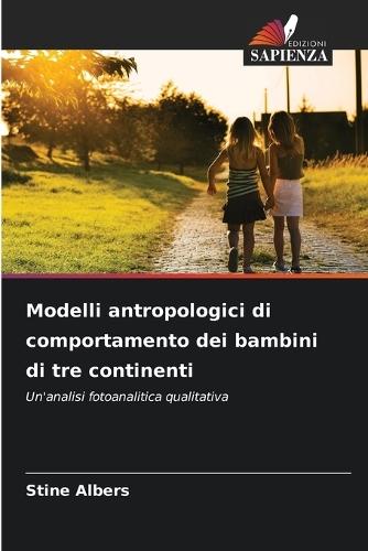 Modelli antropologici di comportamento dei bambini di tre continenti