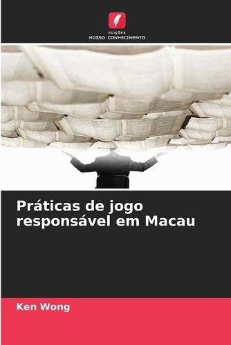 Práticas de jogo responsável em Macau