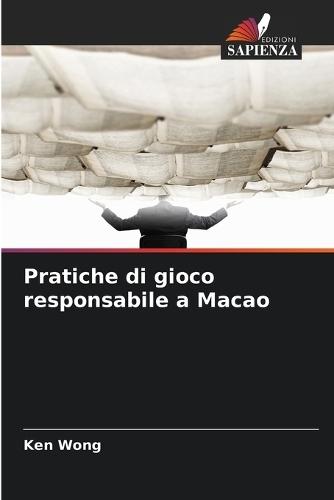 Pratiche di gioco responsabile a Macao