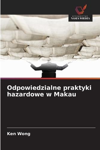 Odpowiedzialne praktyki hazardowe w Makau