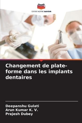 Changement de plate-forme dans les implants dentaires