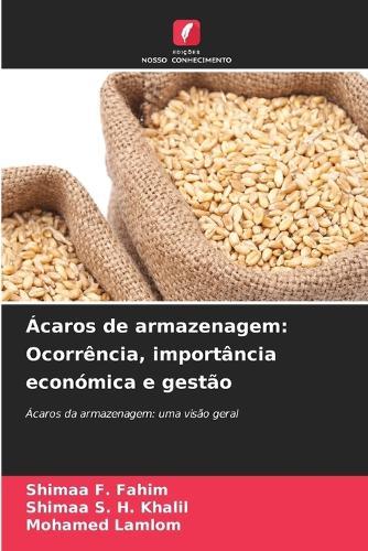 Ácaros de armazenagem: Ocorrência, importância económica e gestão