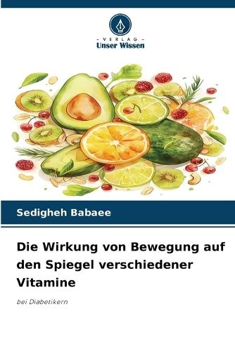 Die Wirkung von Bewegung auf den Spiegel verschiedener Vitamine