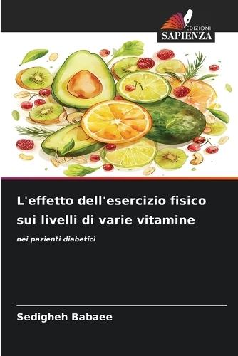 L'effetto dell'esercizio fisico sui livelli di varie vitamine