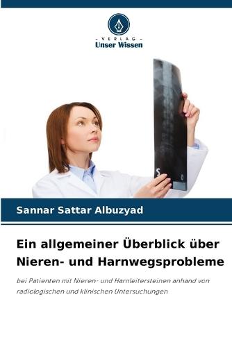 Ein allgemeiner Überblick über Nieren- und Harnwegsprobleme