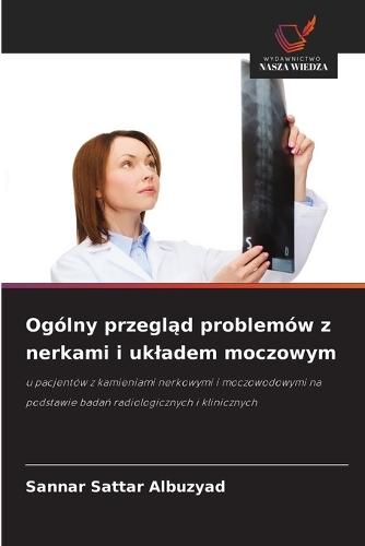 Ogólny przegląd problemów z nerkami i ukladem moczowym