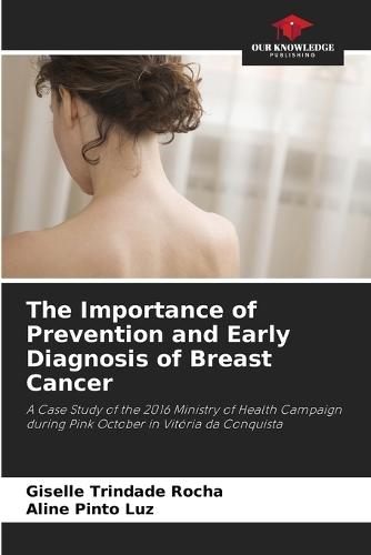 The Importance of Prevention and Early Diagnosis of Breast Cancer