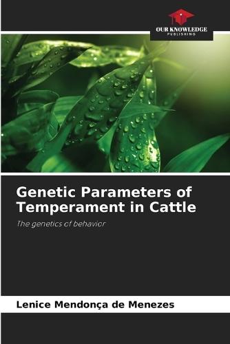 Genetic Parameters of Temperament in Cattle