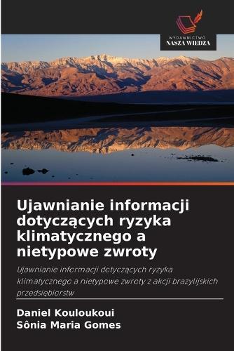 Ujawnianie informacji dotyczących ryzyka klimatycznego a nietypowe zwroty