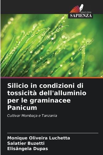 Silicio in condizioni di tossicità dell'alluminio per le graminacee Panicum