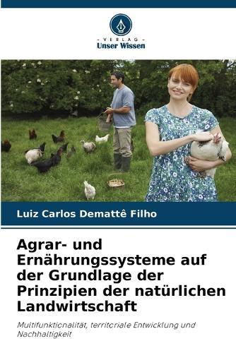 Agrar- und Ernährungssysteme auf der Grundlage der Prinzipien der natürlichen Landwirtschaft