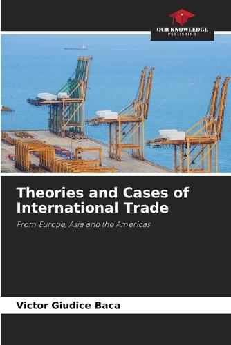 Theories and Cases of International Trade