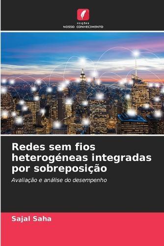 Redes sem fios heterogéneas integradas por sobreposição