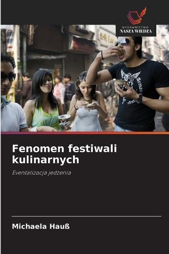 Fenomen festiwali kulinarnych