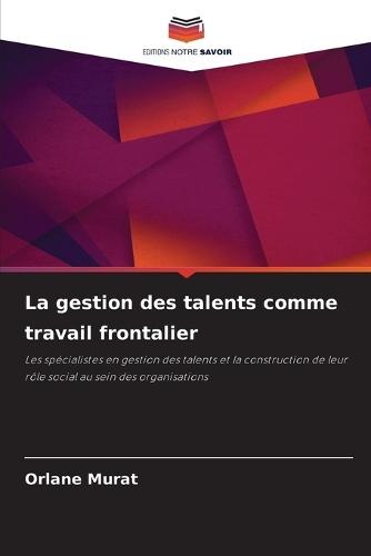 La gestion des talents comme travail frontalier