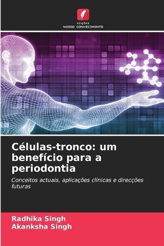 Células-tronco: um benefício para a periodontia
