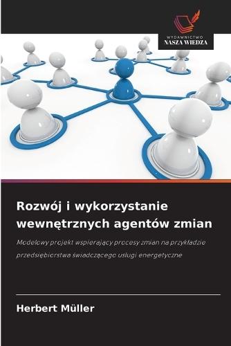Rozwój i wykorzystanie wewnętrznych agentów zmian