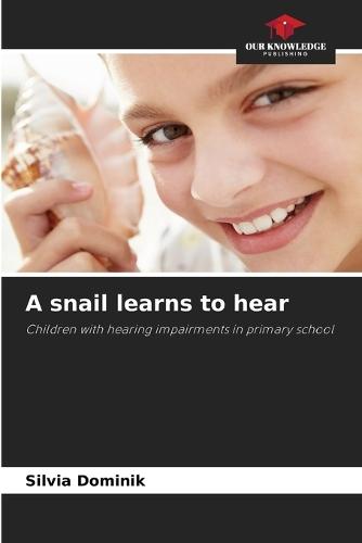 A snail learns to hear