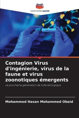 Contagion Virus d'ingénierie, virus de la faune et virus zoonotiques émergents