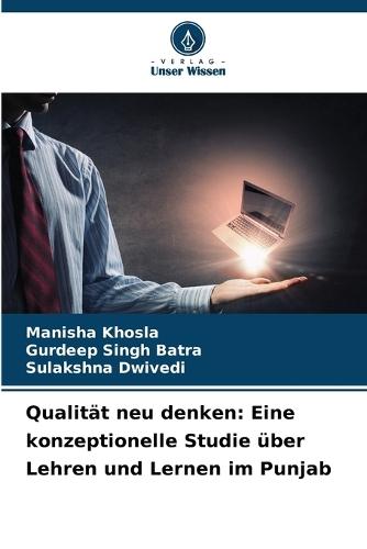 Qualität neu denken: Eine konzeptionelle Studie über Lehren und Lernen im Punjab
