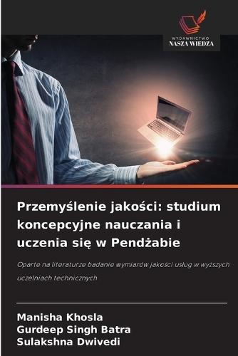 Przemyślenie jakości: studium koncepcyjne nauczania i uczenia się w Pendżabie