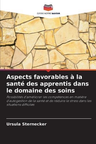 Aspects favorables à la santé des apprentis dans le domaine des soins
