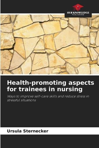Health-promoting aspects for trainees in nursing