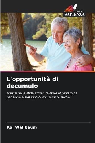 L'opportunità di decumulo