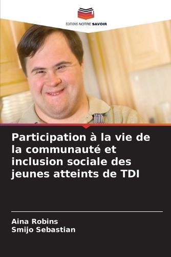 Participation à la vie de la communauté et inclusion sociale des jeunes atteints de TDI