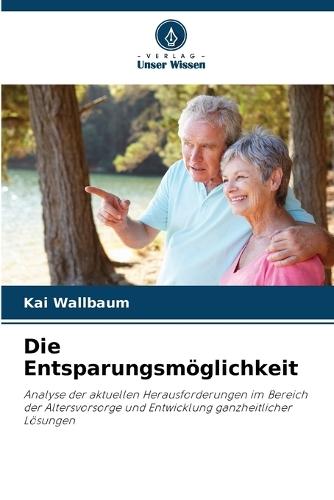 Die Entsparungsmöglichkeit