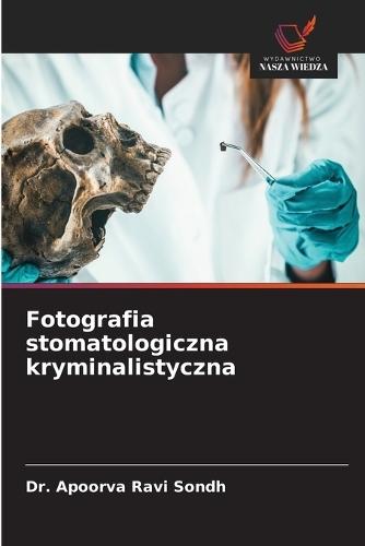 Fotografia stomatologiczna kryminalistyczna