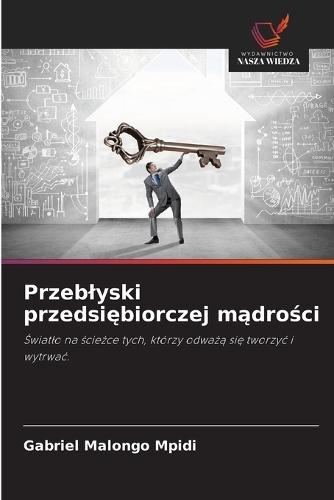 Przeblyski przedsiębiorczej mądrości