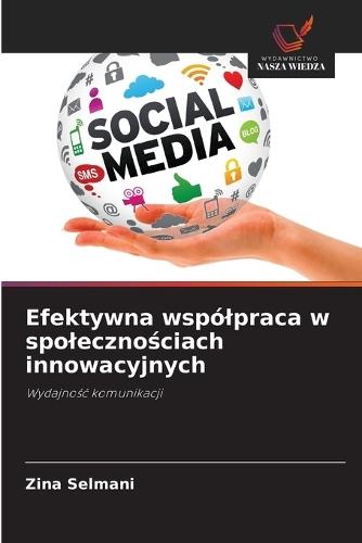 Efektywna wspólpraca w spolecznościach innowacyjnych