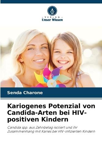 Kariogenes Potenzial von Candida-Arten bei HIV-positiven Kindern
