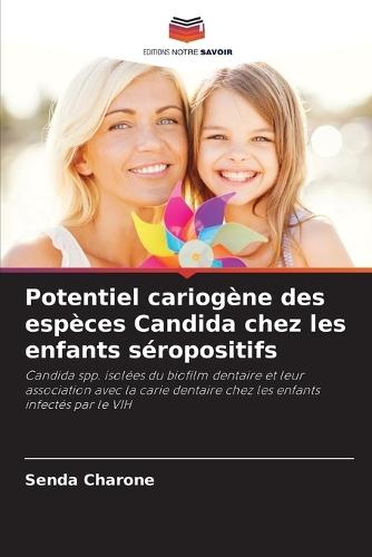 Potentiel cariogène des espèces Candida chez les enfants séropositifs