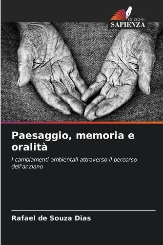 Paesaggio, memoria e oralità
